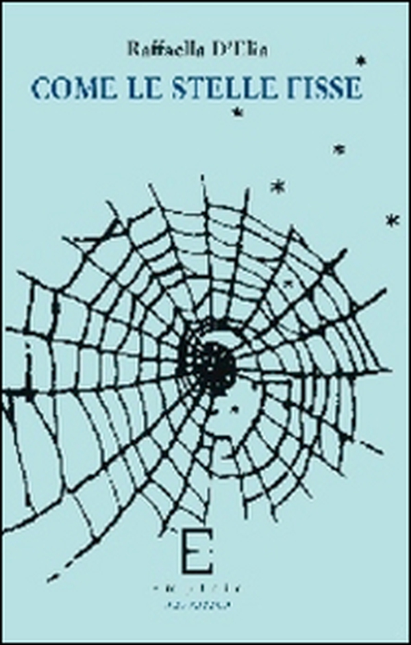 Come le stelle fisse - Librerie.coop Come le stelle fisse - Librerie.coop