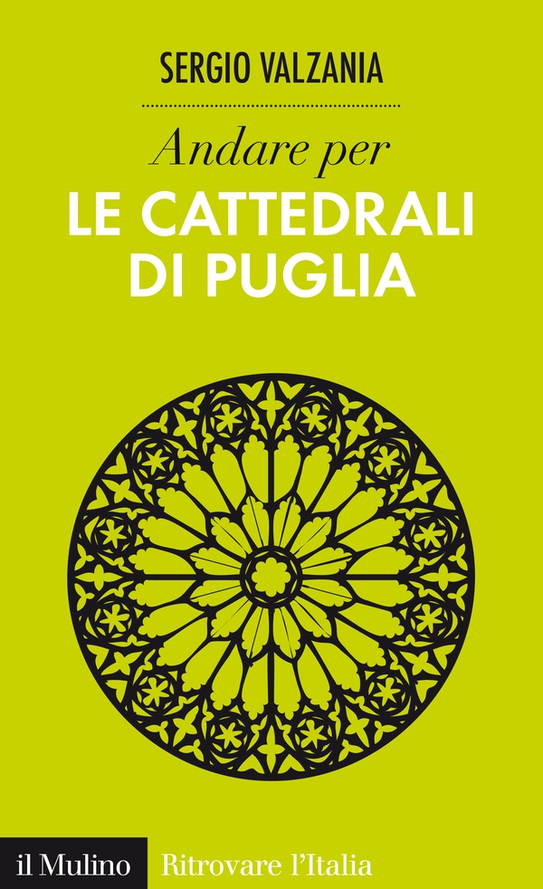 Andare per le cattedrali di Puglia - Librerie.coop Andare per le cattedrali di Puglia - Librerie.coop