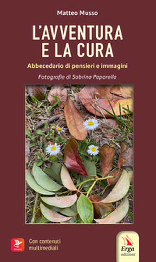 L'avventura e la cura - Librerie.coop L'avventura e la cura - Librerie.coop