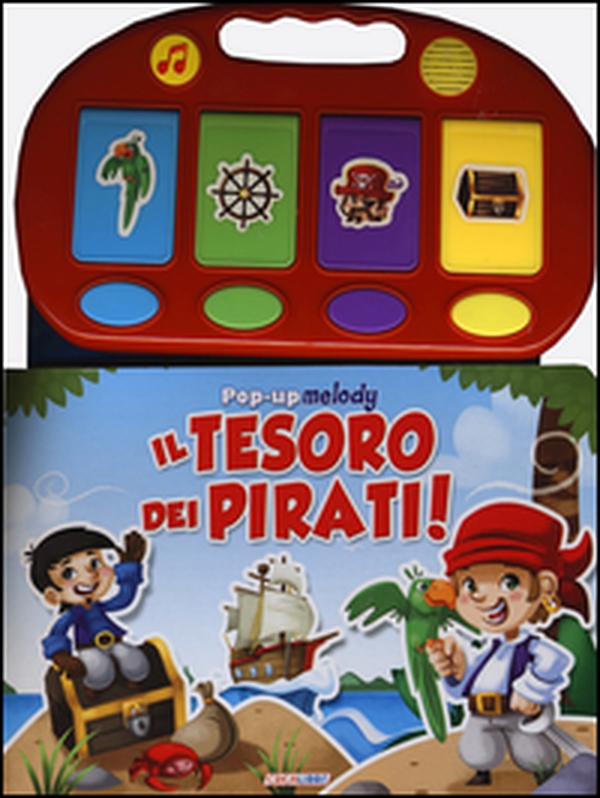 Il tesoro dei pirati! Libro pop-up - Librerie.coop Il tesoro dei pirati! Libro pop-up - Librerie.coop