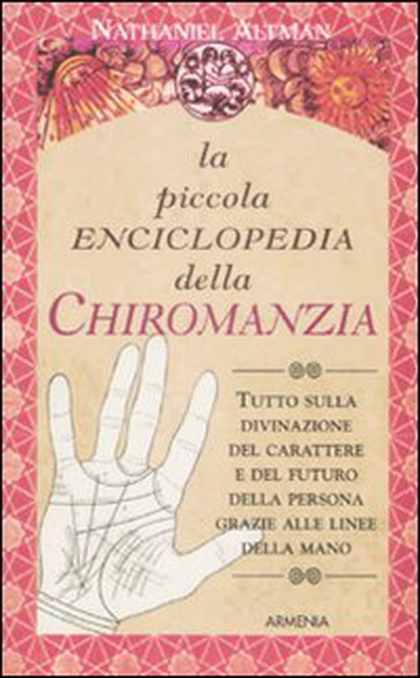 La piccola enciclopedia della chiromanzia - Librerie.coop La piccola enciclopedia della chiromanzia - Librerie.coop