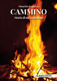 Cammino. Storia di un'evoluzione - Librerie.coop