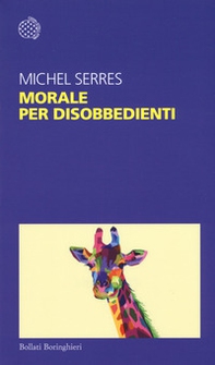 Morale per disobbedienti - Librerie.coop