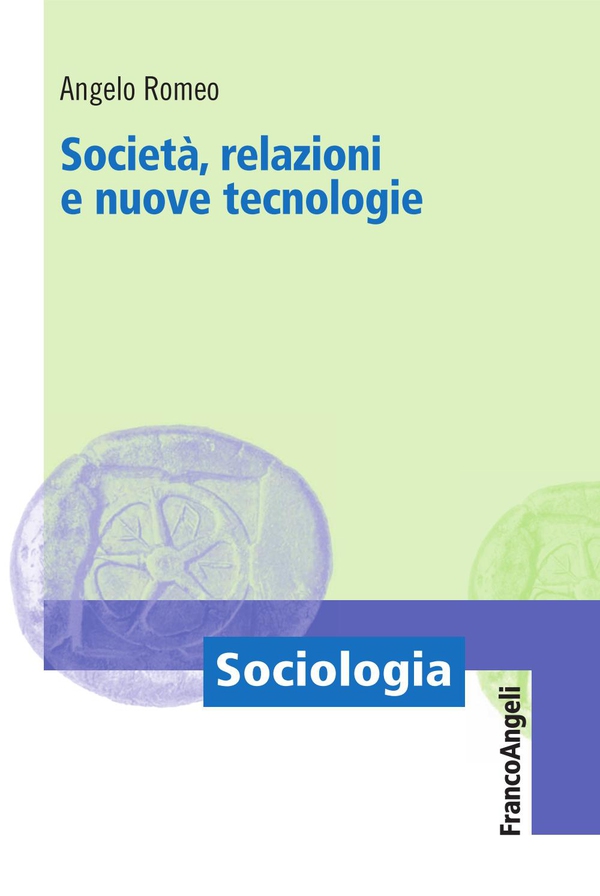 Società, relazioni e nuove tecnologie - Librerie.coop Società, relazioni e nuove tecnologie - Librerie.coop