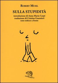 Sulla stupidità. Testo tedesco a fronte - Librerie.coop Sulla stupidità. Testo tedesco a fronte - Librerie.coop