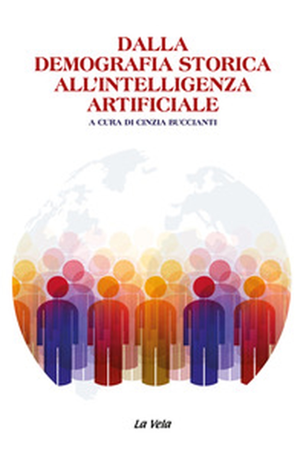 Dalla demografia storica all'intelligenza artificiale - Librerie.coop Dalla demografia storica all'intelligenza artificiale - Librerie.coop