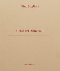 Gente del Delta 1958. Ediz. italiana e inglese - Librerie.coop Gente del Delta 1958. Ediz. italiana e inglese - Librerie.coop