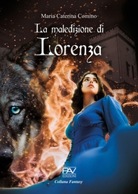 La maledizione di Lorenza - Librerie.coop La maledizione di Lorenza - Librerie.coop