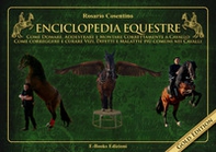 Enciclopedia equestre. Come domare, addestrare e montare correttamente a cavallo - Librerie.coop Enciclopedia equestre. Come domare, addestrare e montare correttamente a cavallo - Librerie.coop