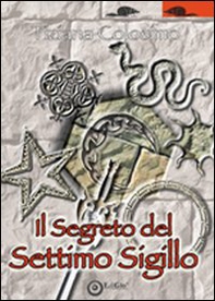 Il segreto del settimo sigillo - Librerie.coop Il segreto del settimo sigillo - Librerie.coop