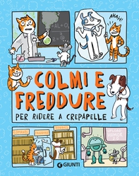 Colmi e freddure per ridere a crepapelle - Librerie.coop