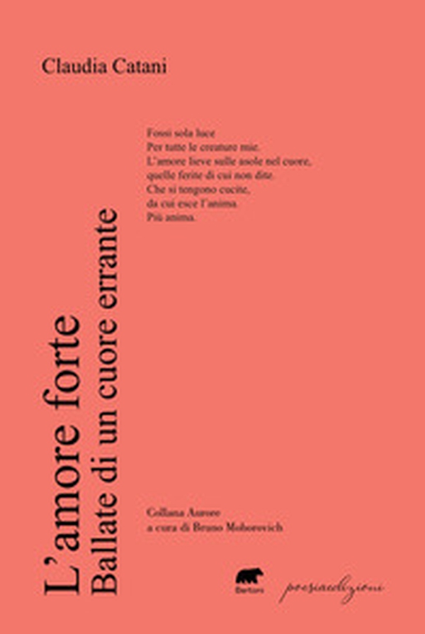 L'amore forte. Ballate di un cuore errante - Librerie.coop L'amore forte. Ballate di un cuore errante - Librerie.coop
