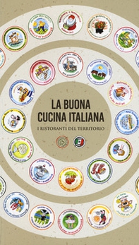 La buona cucina italiana. I ristoranti del territorio - Librerie.coop La buona cucina italiana. I ristoranti del territorio - Librerie.coop