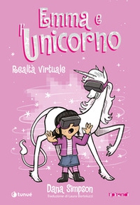 Emma e l'unicorno. Realtà virtuale - Librerie.coop