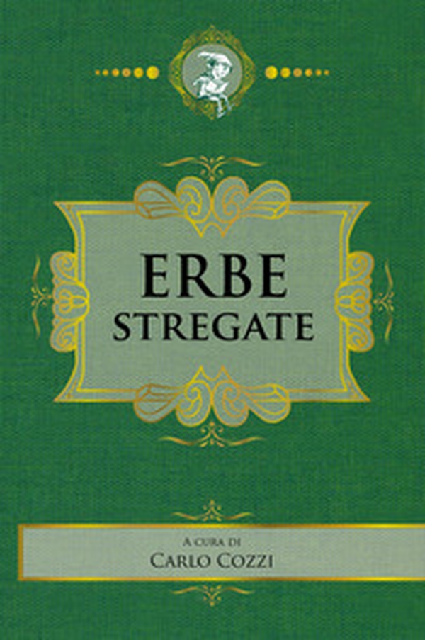 Erbe stregate - Librerie.coop Erbe stregate - Librerie.coop
