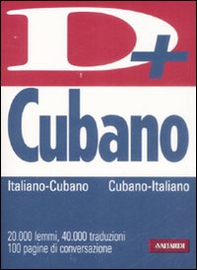 Dizionario cubano. Italia-cubano, cubano-italiano - Librerie.coop