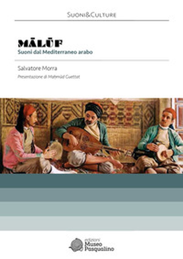 Maluf. Suoni dal Mediterraneo arabo - Librerie.coop Maluf. Suoni dal Mediterraneo arabo - Librerie.coop