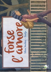 Forse l'amore - Librerie.coop