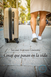 Cosas que pasan en la vida - Librerie.coop