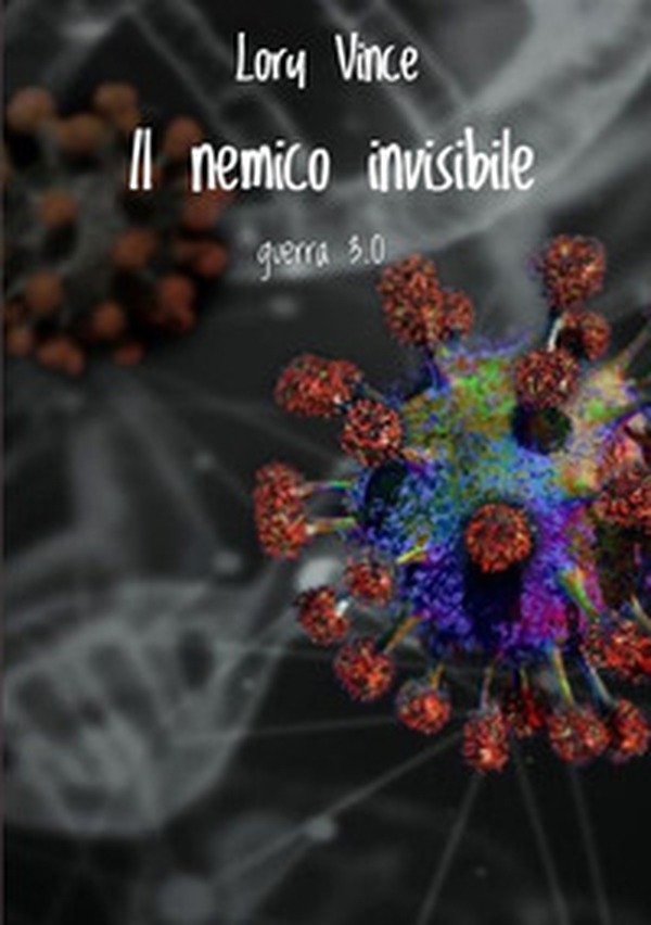 Il nemico invisibile. Guerra 3.0 - Librerie.coop Il nemico invisibile. Guerra 3.0 - Librerie.coop