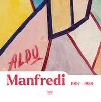 Aldo Manfredi 1907-1958 - Librerie.coop