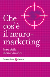 Che cos'è il neuromarketing - Librerie.coop