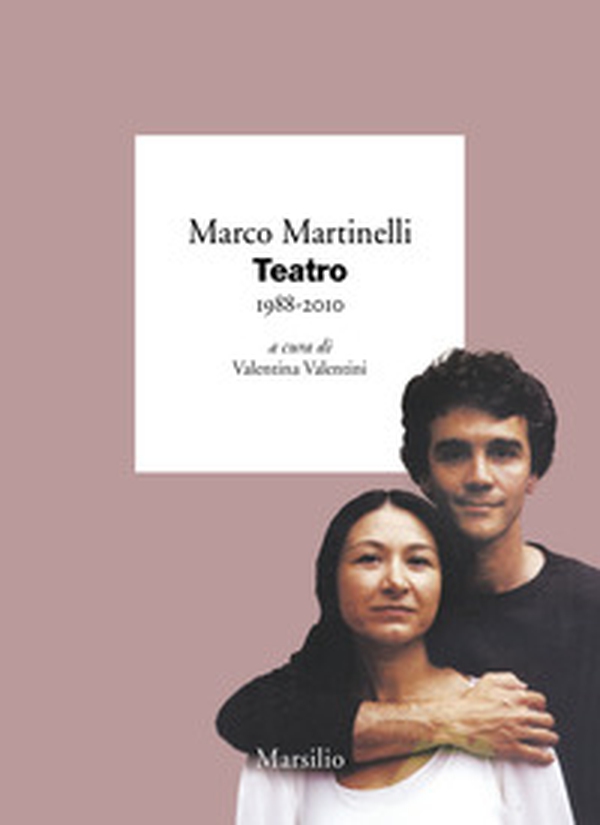 Teatro 1988-2010 - Librerie.coop Teatro 1988-2010 - Librerie.coop