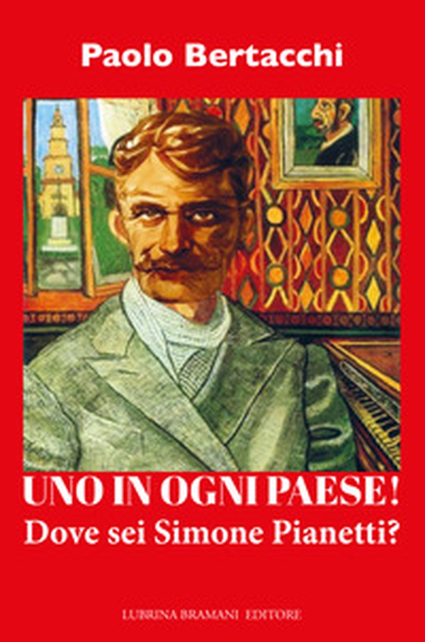Uno in ogni paese! Dove sei Simone Pianetti? - Librerie.coop Uno in ogni paese! Dove sei Simone Pianetti? - Librerie.coop