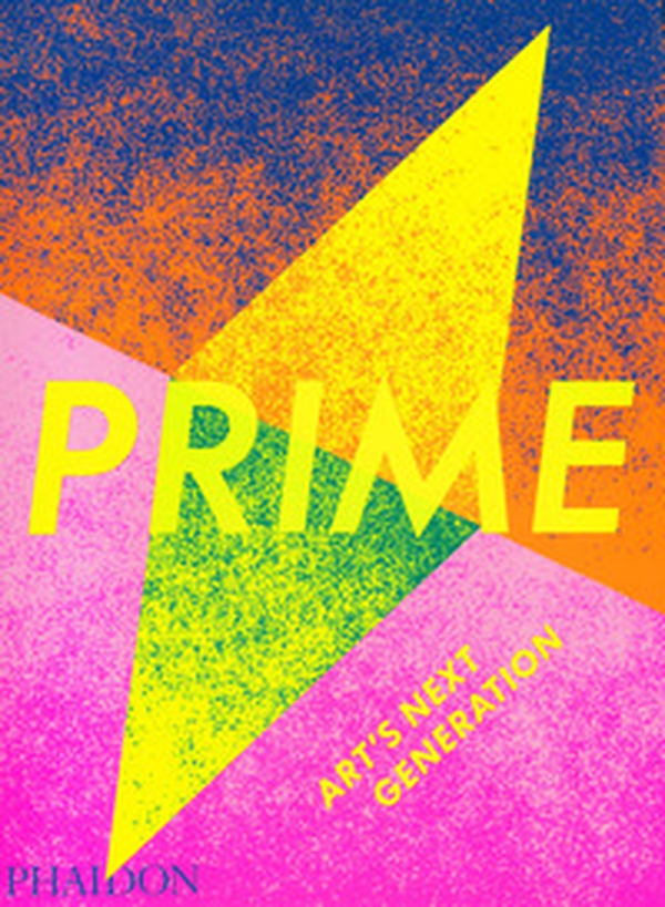 Prime. Art's next generation - Librerie.coop Prime. Art's next generation - Librerie.coop