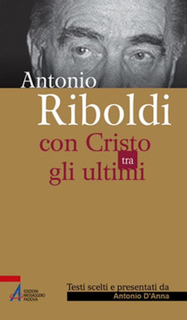 Antonio Riboldi. Con Cristo tra gli ultimi - Librerie.coop Antonio Riboldi. Con Cristo tra gli ultimi - Librerie.coop