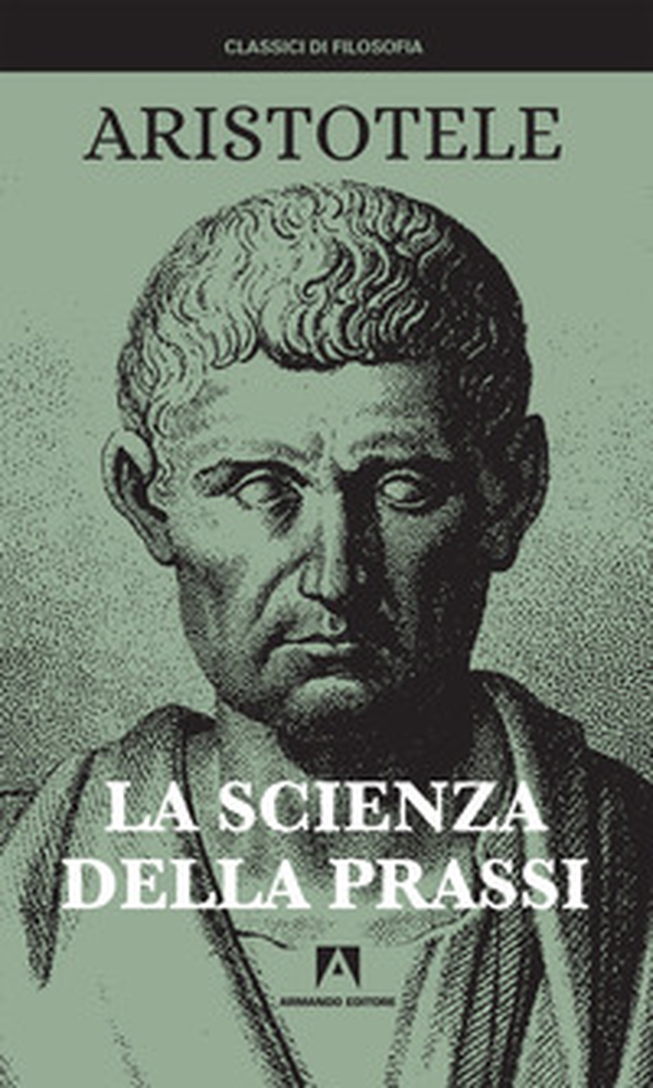 La scienza della prassi - Librerie.coop La scienza della prassi - Librerie.coop