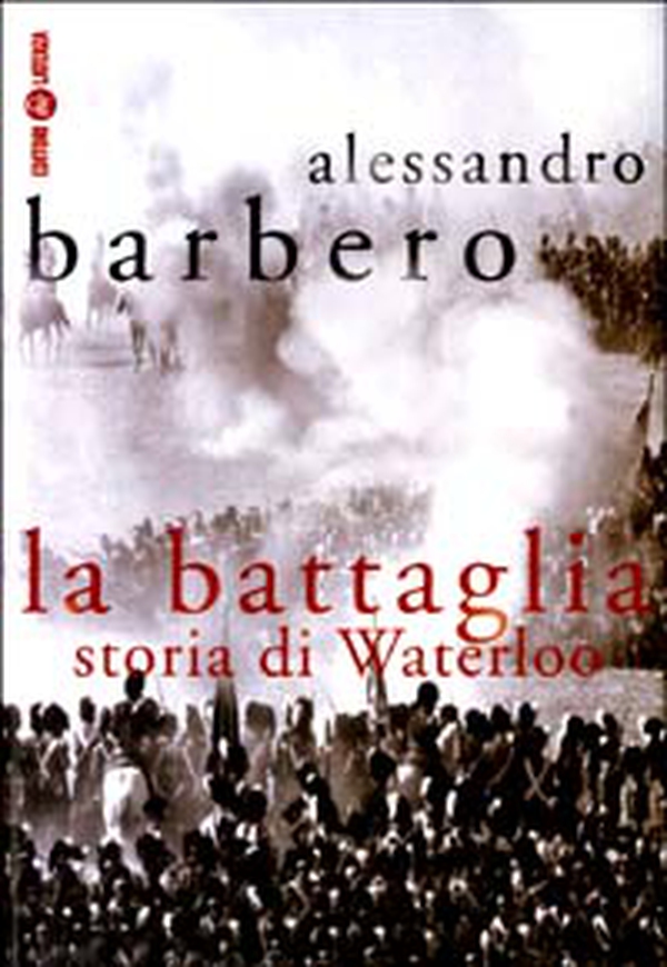 La battaglia. Storia di Waterloo - Librerie.coop La battaglia. Storia di Waterloo - Librerie.coop