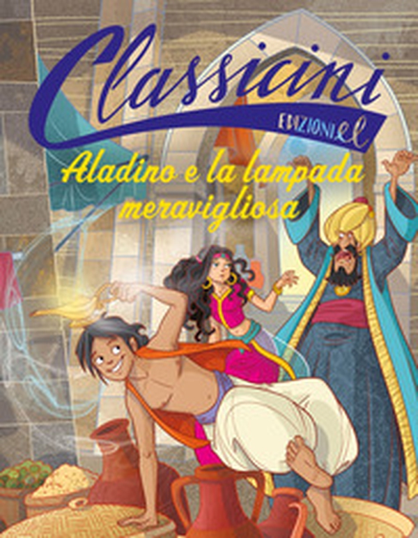 Aladino e la lampada meravigliosa. Classicini - Librerie.coop Aladino e la lampada meravigliosa. Classicini - Librerie.coop