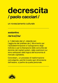 Decrescita. Un mutamento radicale - Librerie.coop