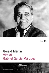 Vita di Gabriel García Márquez - Librerie.coop