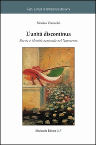 L'unità discontinua. Poesia e identità nazionale nel Novecento - Librerie.coop