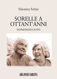 Sorelle a ottant'anni - Librerie.coop