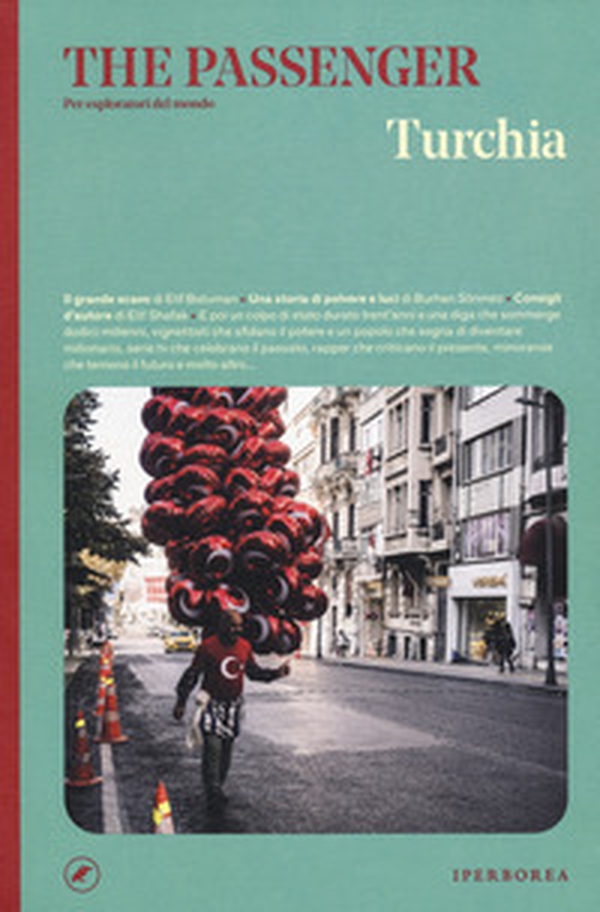 Turchia. The passenger. Per esploratori del mondo - Librerie.coop Turchia. The passenger. Per esploratori del mondo - Librerie.coop