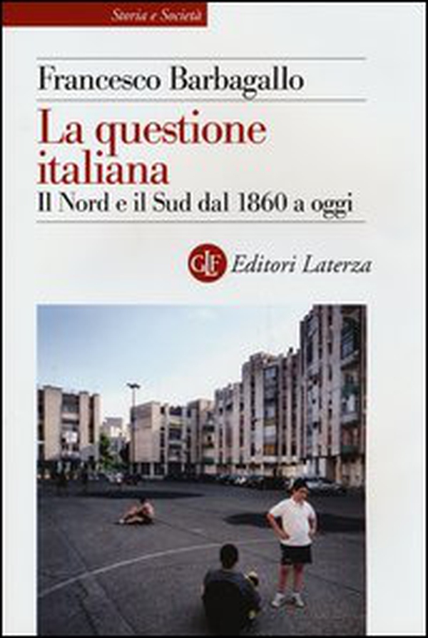 La questione italiana. Il Nord e il Sud dal 1860 a oggi - Librerie.coop La questione italiana. Il Nord e il Sud dal 1860 a oggi - Librerie.coop