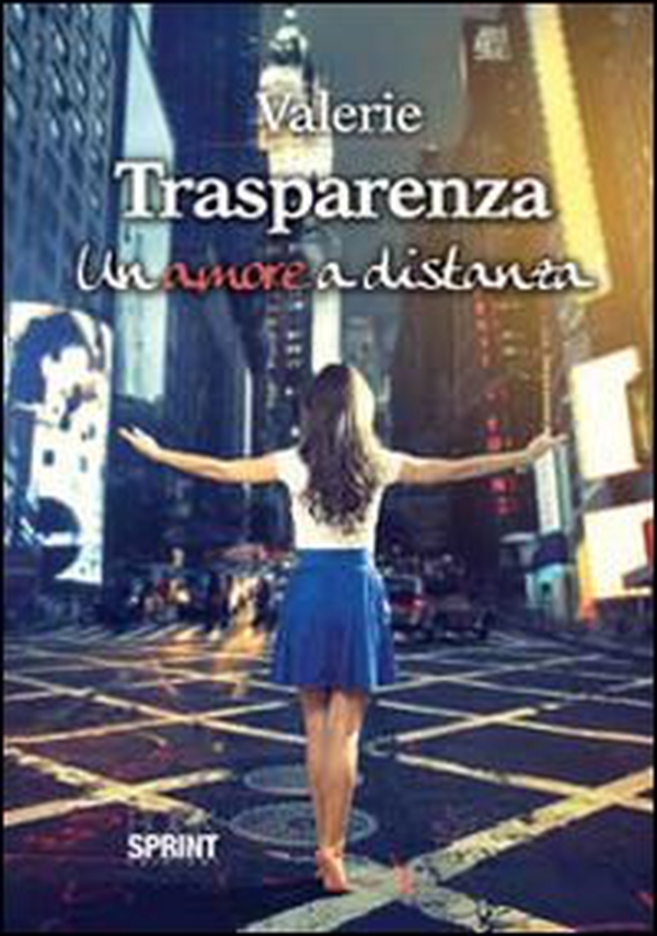 Trasparenza. Un amore a distanza - Librerie.coop Trasparenza. Un amore a distanza - Librerie.coop