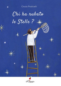 Chi ha rubato le stelle? - Librerie.coop Chi ha rubato le stelle? - Librerie.coop