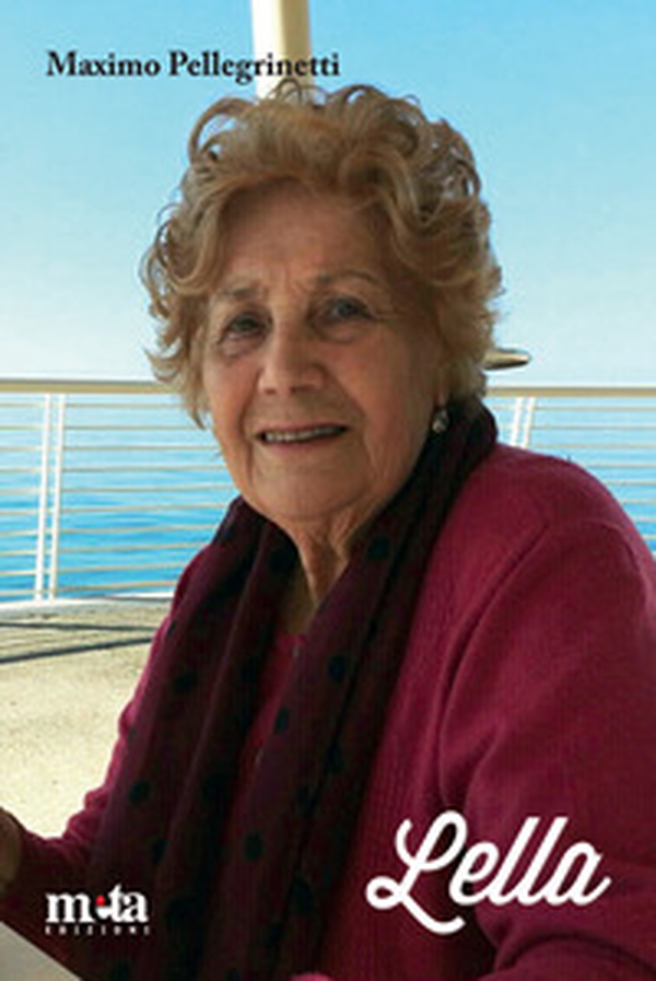 Lella. Una vita nella storia - Librerie.coop