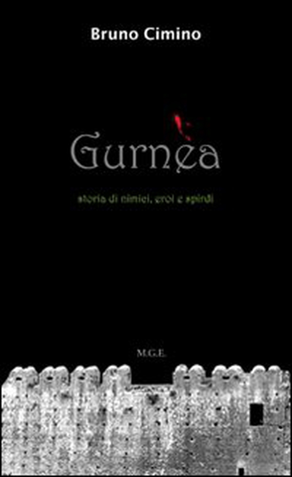 Gurnèa. Storia di nimici eroi e spirdi - Librerie.coop Gurnèa. Storia di nimici eroi e spirdi - Librerie.coop