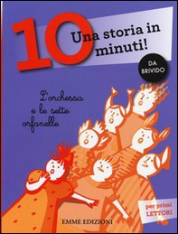 L'orchessa e le sette orfanelle. Una storia in 10 minuti! - Librerie.coop