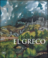 El Greco in Italia. Metamorfosi di un genio. catalogo della mostra (Treviso, 24 ottobre 2015-10 aprile 2016) - Librerie.coop