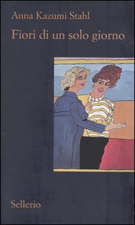 Fiori di un solo giorno - Librerie.coop
