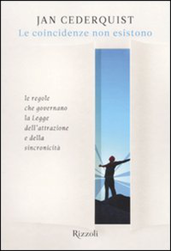 Le coincidenze non esistono. Le regole che governano la legge dell'attrazione e della sincronicità - Librerie.coop Le coincidenze non esistono. Le regole che governano la legge dell'attrazione e della sincronicità - Librerie.coop