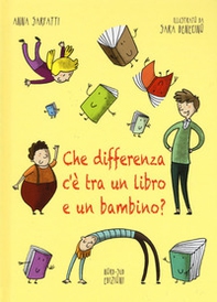 Che differenza c'è tra un libro e un bambino? - Librerie.coop Che differenza c'è tra un libro e un bambino? - Librerie.coop