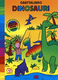 Dinosauri. Grattalibro - Librerie.coop