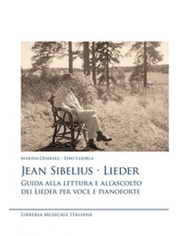 Jean Sibelius. Lieder. Guida alla lettura e all'ascolto dei Lieder per voce e pianoforte - Librerie.coop Jean Sibelius. Lieder. Guida alla lettura e all'ascolto dei Lieder per voce e pianoforte - Librerie.coop